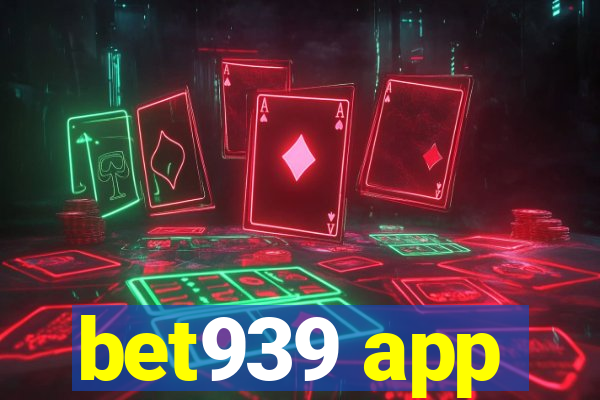 bet939 app